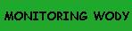 MONITORING WODY